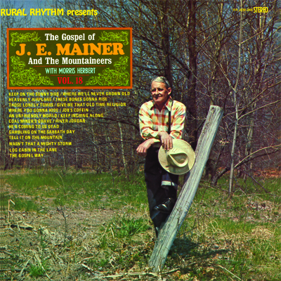 JE Mainer & His Mountaineers -18 Gospel Favorites