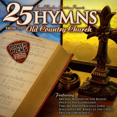 Bluegrass Power Picks, Gospel Music, 25 Hymns From The Old Country Church