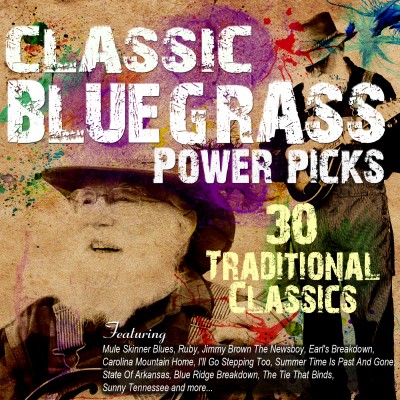 Classic Bluegrass Power Picks - 30 Traditional Classics RUR-415