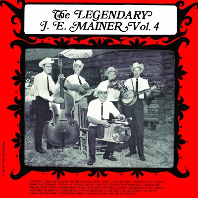 J.E. Mainer & The Mountaineers – Legendary J.E. Mainer, Volume 4 J.E. Mainer & The Mountaineers – Legendary J.E. Mainer, Volume 4