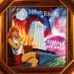 Blue Moon Rising Strange New World